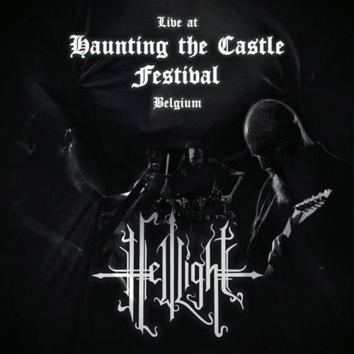 Hell Light : Live at Haunting the Castle Festival Hell Light : Live at Haunting the Castle Festival